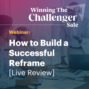 How to Build a Successful Reframe [Live Review]